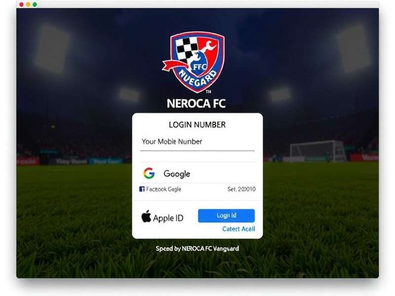 NEROCA FC Vanguard Login Options NEROCA FC Vanguard login screen showing mobile number, Google, Facebook, and Apple ID options